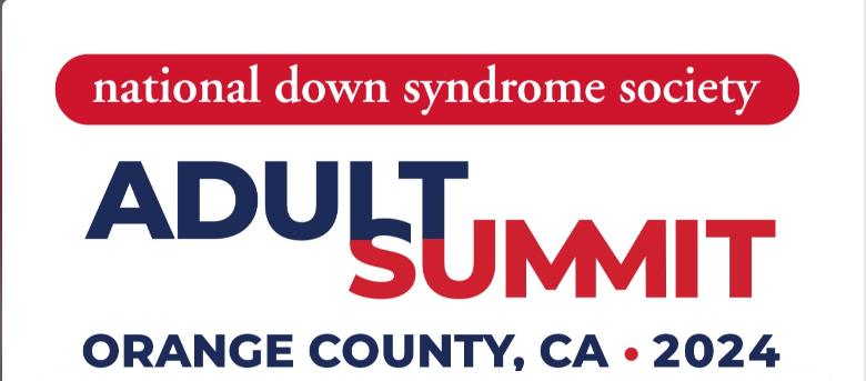 2024 09 04 15 14 25 2024 National Down Syndrome Society Adult Summit 2024